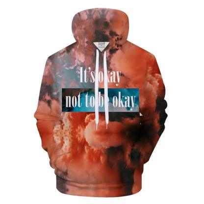 It's Okay 3D - Sweatshirt, Hoodie, Pullover-My 3D Hoodie