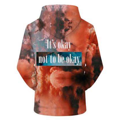 It's Okay 3D - Sweatshirt, Hoodie, Pullover-My 3D Hoodie