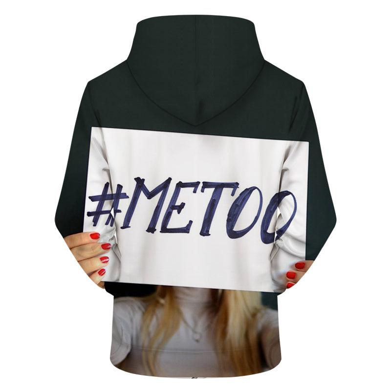 Hashtag Me Too 3D - Sweatshirt, Hoodie, Pullover-My 3D Hoodie