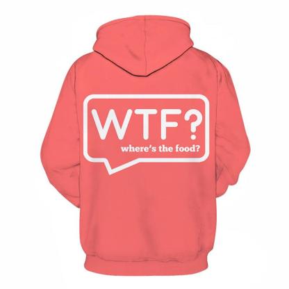 Where's The Food Funny Quotes 3D - Sweatshirt, Hoodie, Pullover-My 3D Hoodie