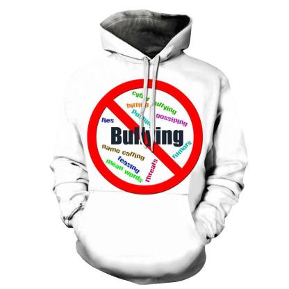 White Bullying Awareness 3D - Sweatshirt, Hoodie, Pullover-My 3D Hoodie