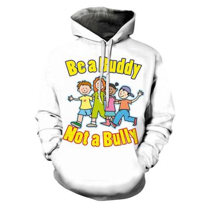 Be A Buddy Awareness 3D - Sweatshirt, Hoodie, Pullover-My 3D Hoodie
