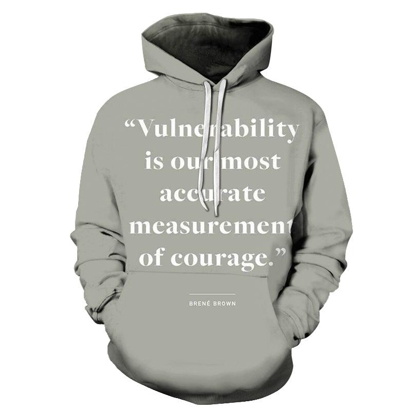 Courage Positive Quote 3D Hoodie Sweatshirt Pullover-My 3D Hoodie