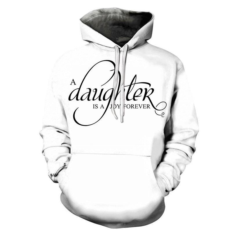 Daughter Joy Forever Dad 3D - Sweatshirt, Hoodie, Pullover-My 3D Hoodie