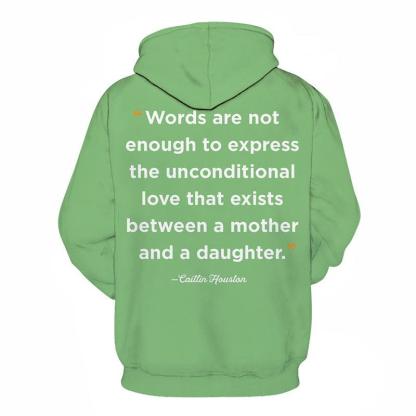 Words Are Not Enough Mother Love 3D - Sweatshirt, Hoodie, Pullover-My 3D Hoodie
