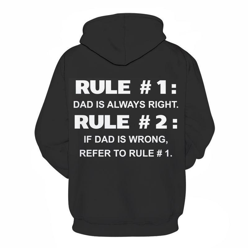 Daddy is always right 3D - Sweatshirt, Hoodie, Pullover-My 3D Hoodie