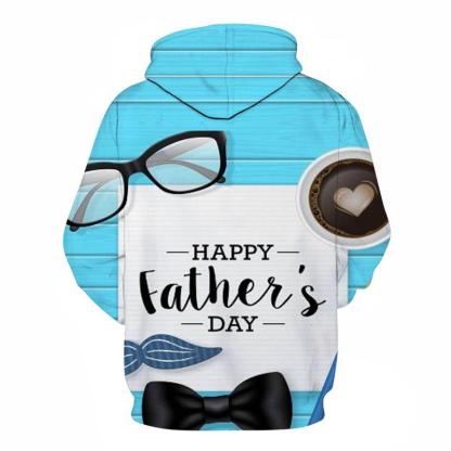 Happy Father's Day 3D - Sweatshirt, Hoodie, Pullover-My 3D Hoodie
