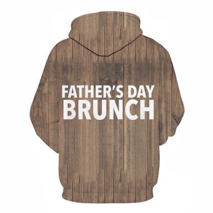Father's Day Brunch 3D - Sweatshirt, Hoodie, Pullover-My 3D Hoodie