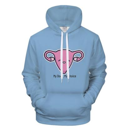 My Body My Choice Cool Blue Hoodie-My 3D Hoodie