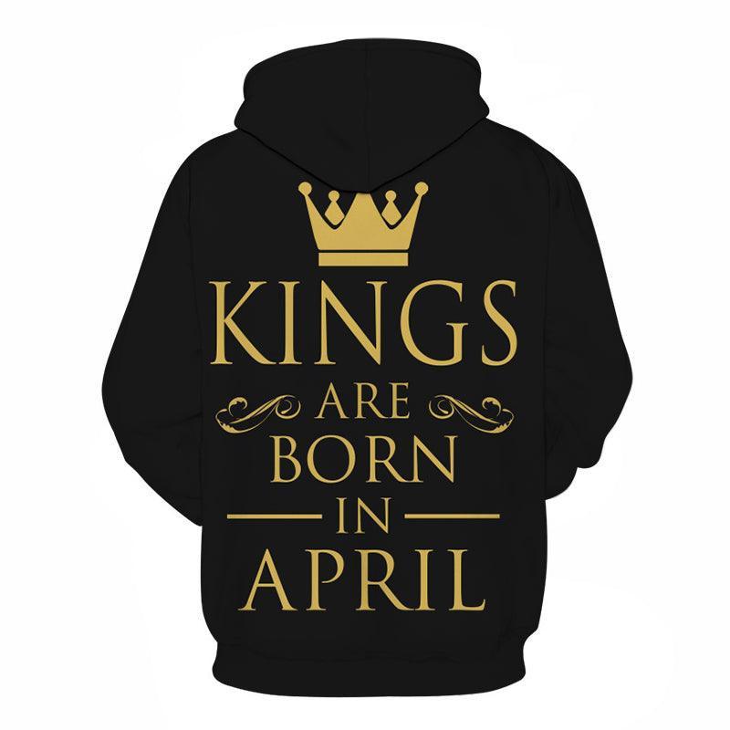 Kings are born in April 3D - Sweatshirt, Hoodie, Pullover-My 3D Hoodie