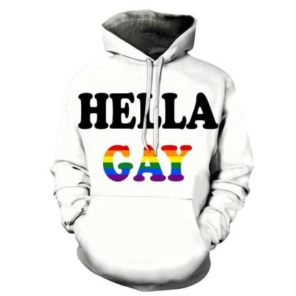 The Hella Gay 3D - Sweatshirt, Hoodie, Pullover-My 3D Hoodie