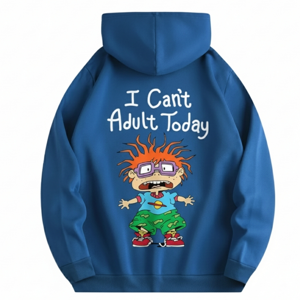 I Cant Adult Today Printed Drawstring Hoodie