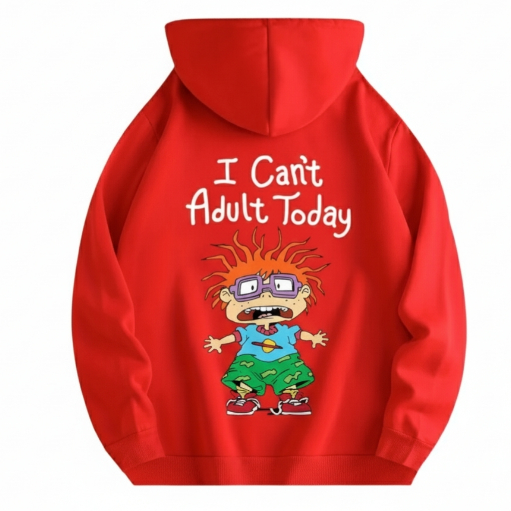 I Cant Adult Today Printed Drawstring Hoodie