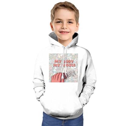 My Body My Choice Printed White Hoodie For Kids-My 3D Hoodie