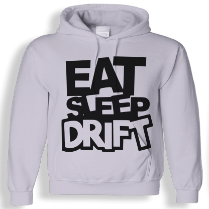 Eat Sleep Drift 3D Hoodie-My 3D Hoodie