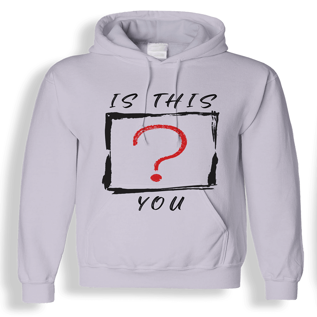 Is This You 3D Hoodie-My 3D Hoodie