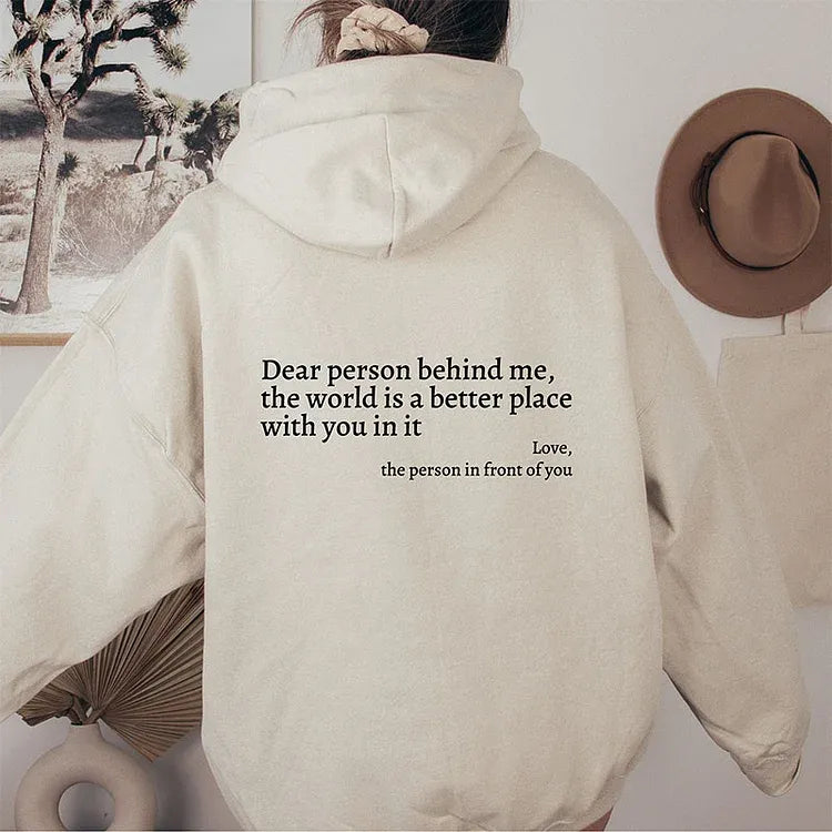  Positive Message Dear Person Behind Me Sweatshirt