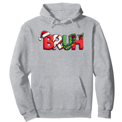 Funny Christmas Bruh Printed Pullover Hoodie