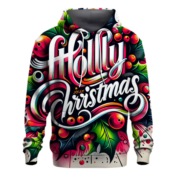 Holly Jolly Christmas Hoodie