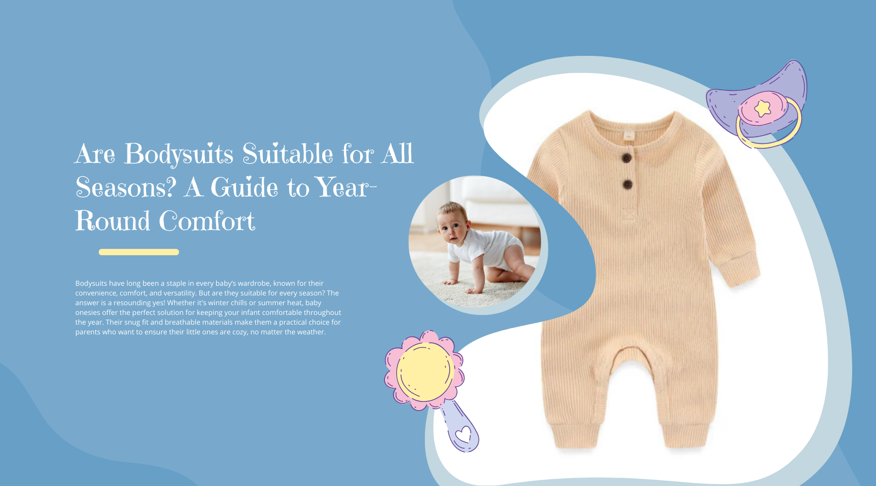 Are Bodysuits Suitable for All Seasons? A Guide to Year-Round Comfort-Children Cloth Shop