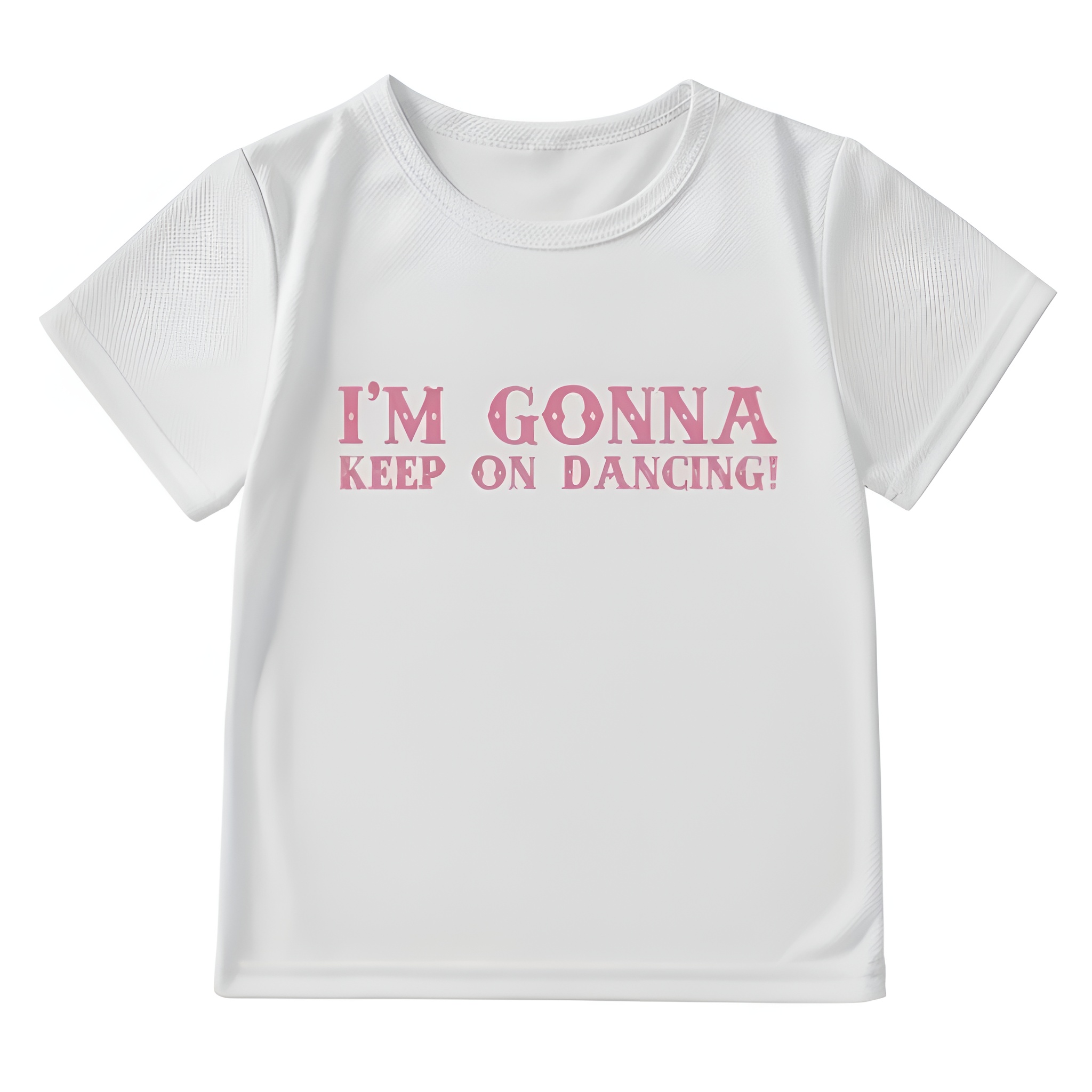 I'M GONNA KEEP ON DANCING Printed Graphic T Shirt 