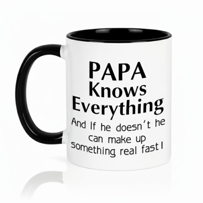 Papa Knows Everything Funny Ceramic Coffee Mug