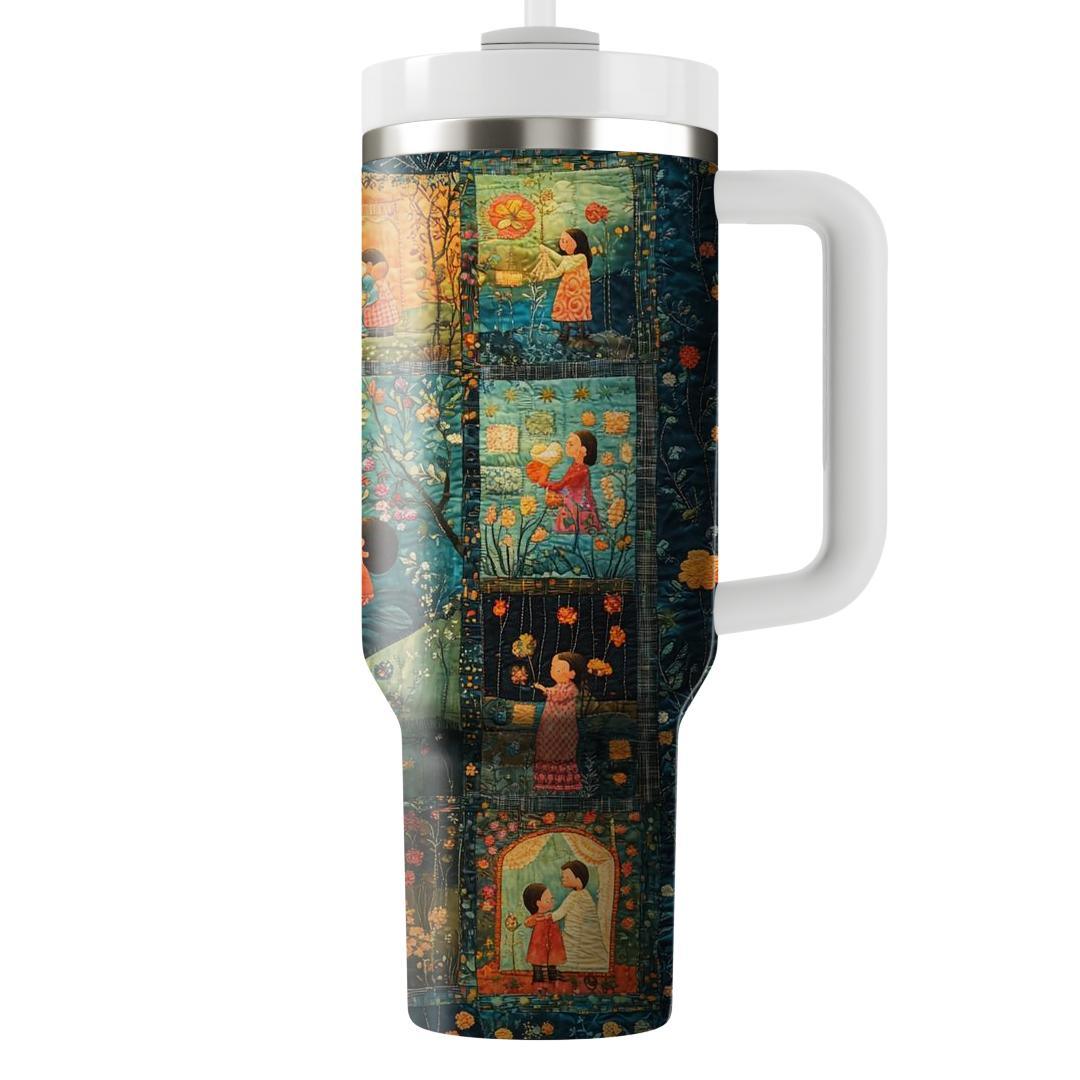 The Tapestry Of Love: Stitched Together With A Mother’s Care Tumblers With Lids