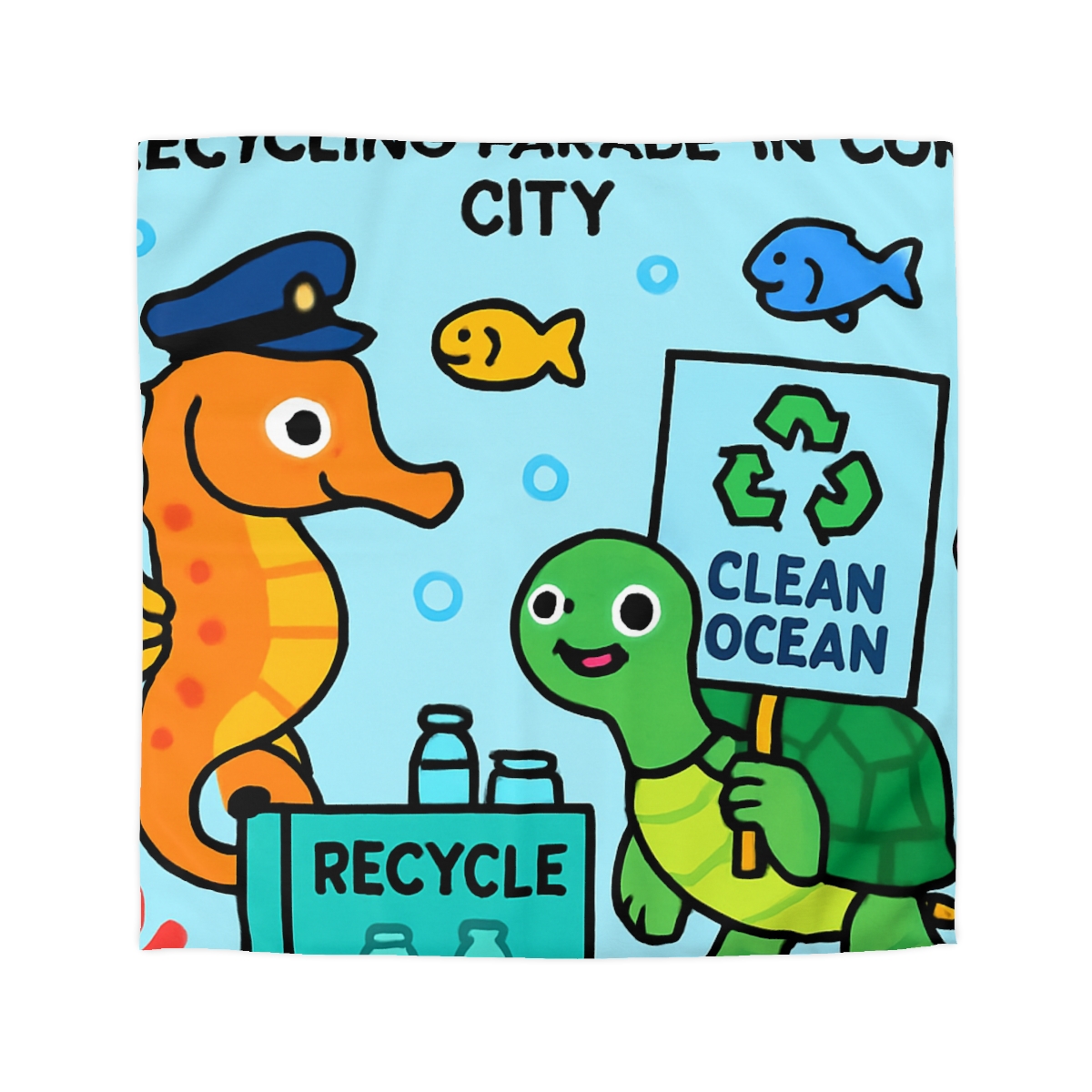 Coral City Recycling Parade With Captain Seahorse personalized bedding duvets