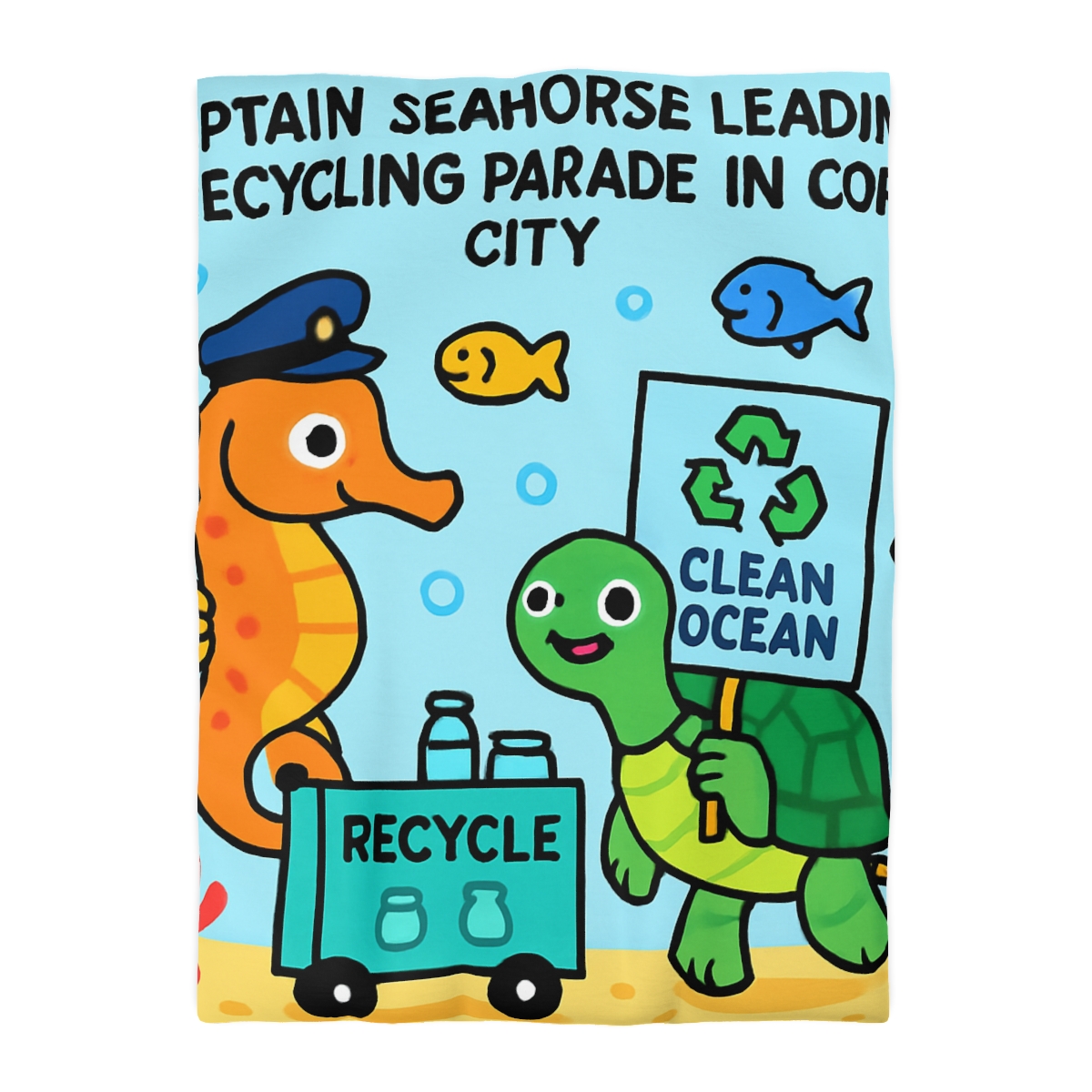 Coral City Recycling Parade With Captain Seahorse personalized bedding duvets