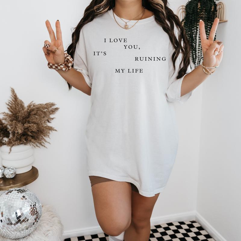  Ruining My Life Taylor T Shirt