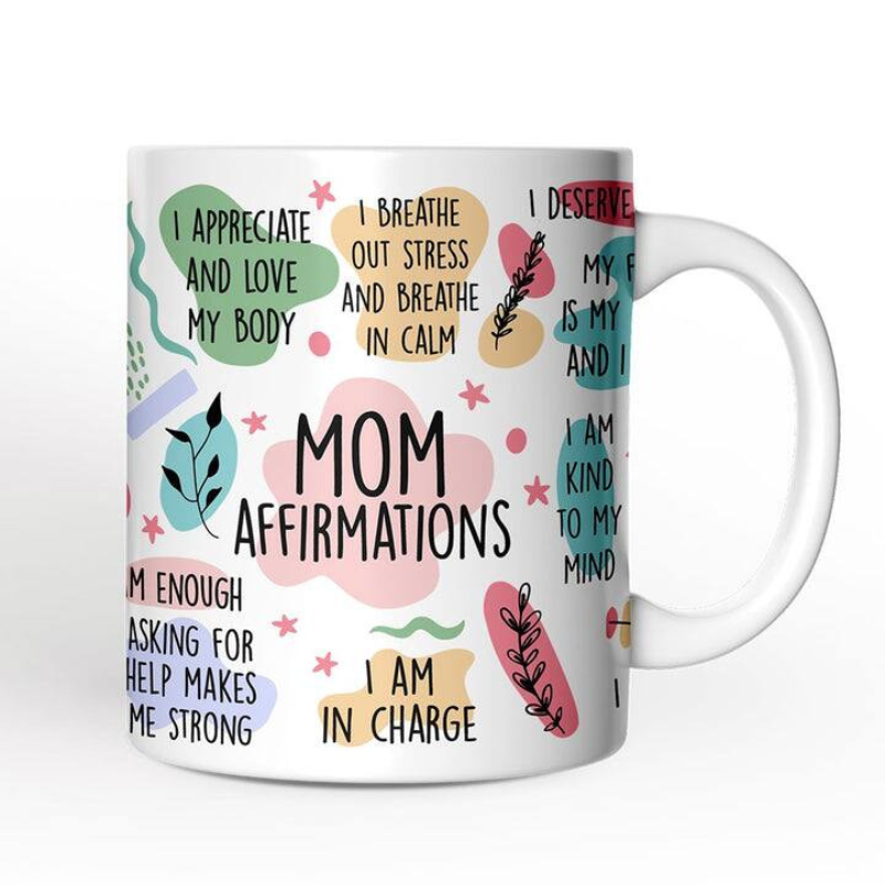 Mom Affirmations Mug