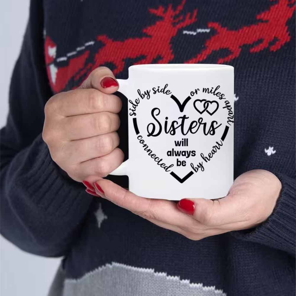 11oz Sisters Connected by Heart Mug - Heart-Shaped Bond Gift for Female