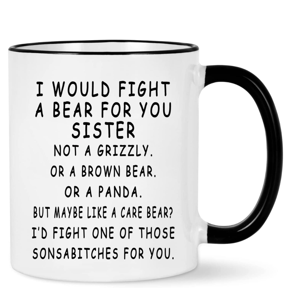 Sisters in Law Gifts, I Would Fight A Bear For You Sisters Mug