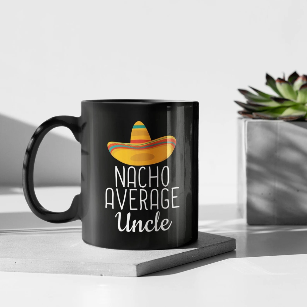 Ceramic Nacho Average Uncle Coffee Mug Funny Gift Drinkware