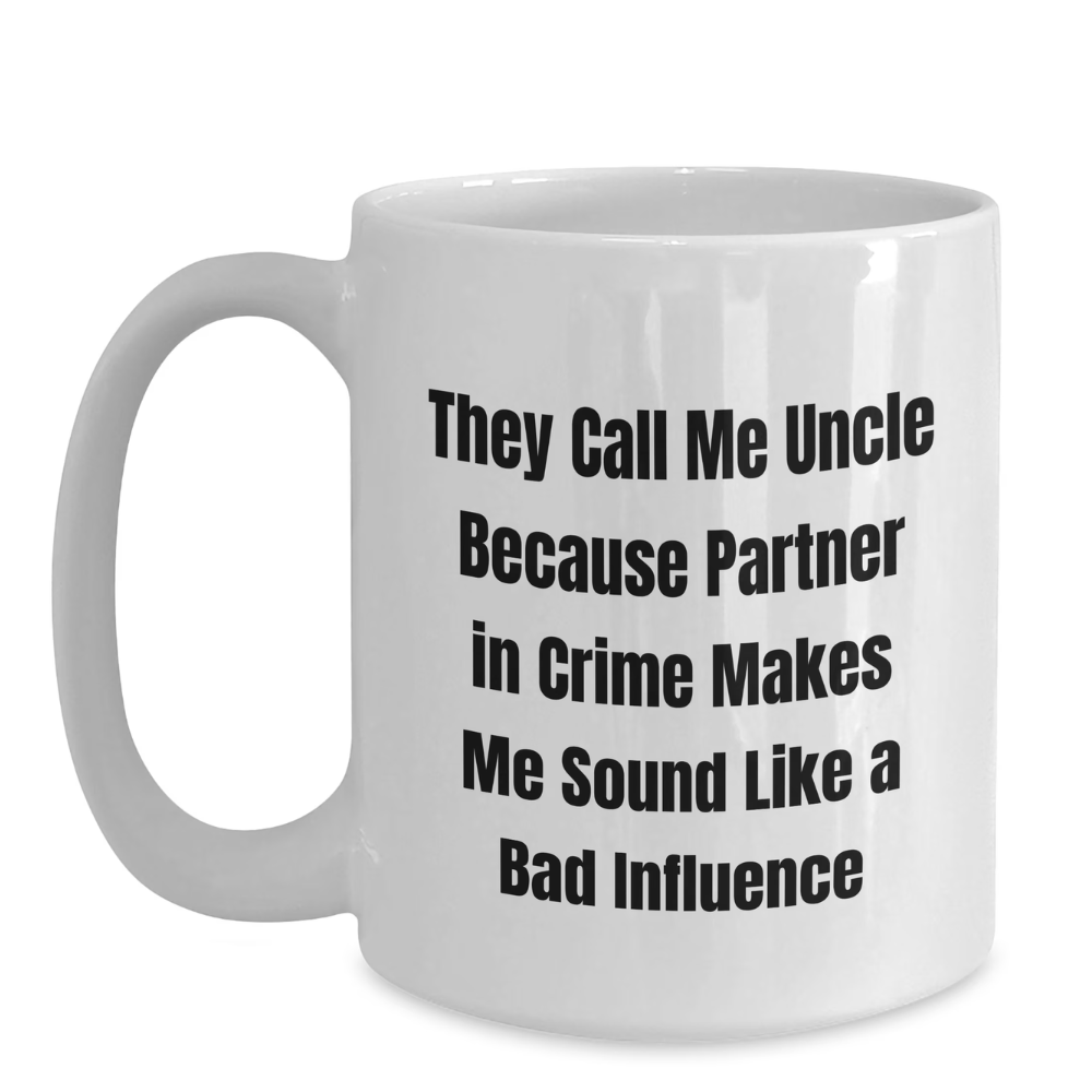 11 oz Ceramic Funny Uncle Quote Coffee Mug Novelty Drinkware