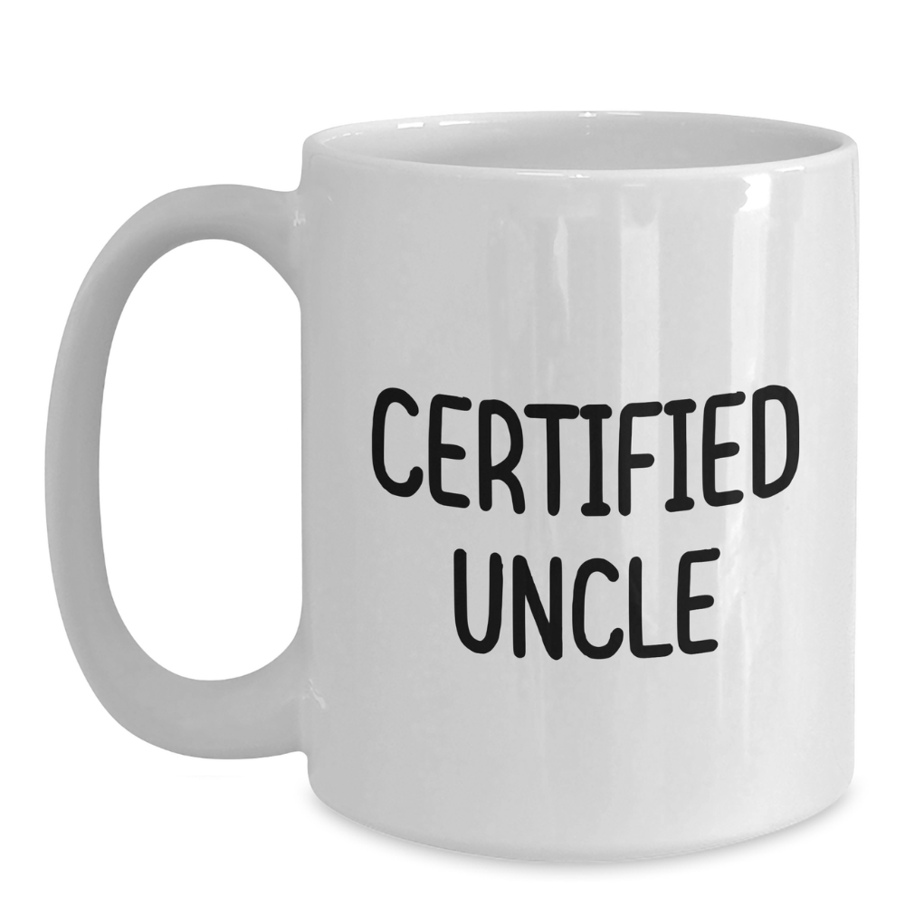 11 oz Ceramic Certified Uncle Funny Coffee Mug Drinkware
