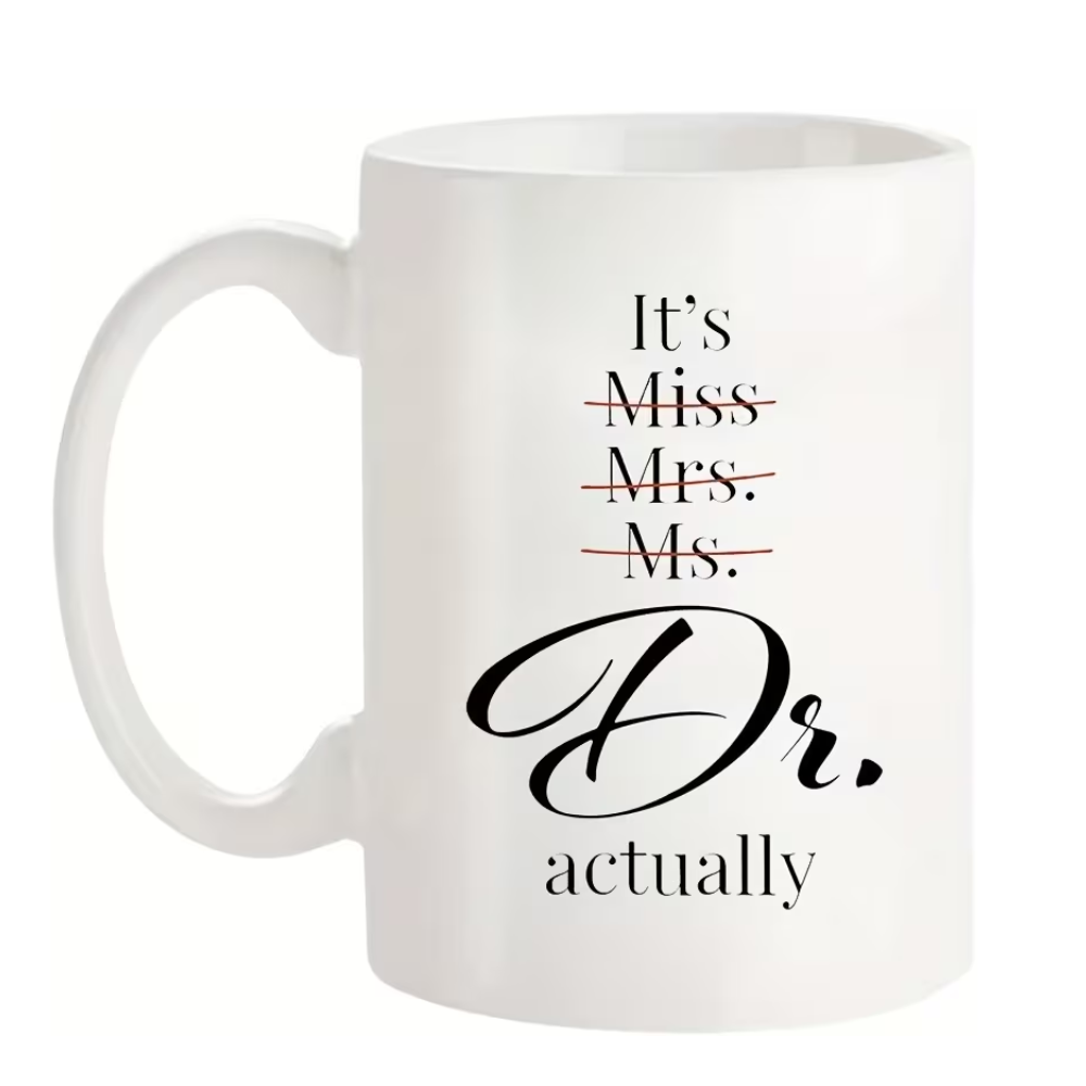11 oz Ceramic Women Doctor Quote Coffee Mug Drinkware