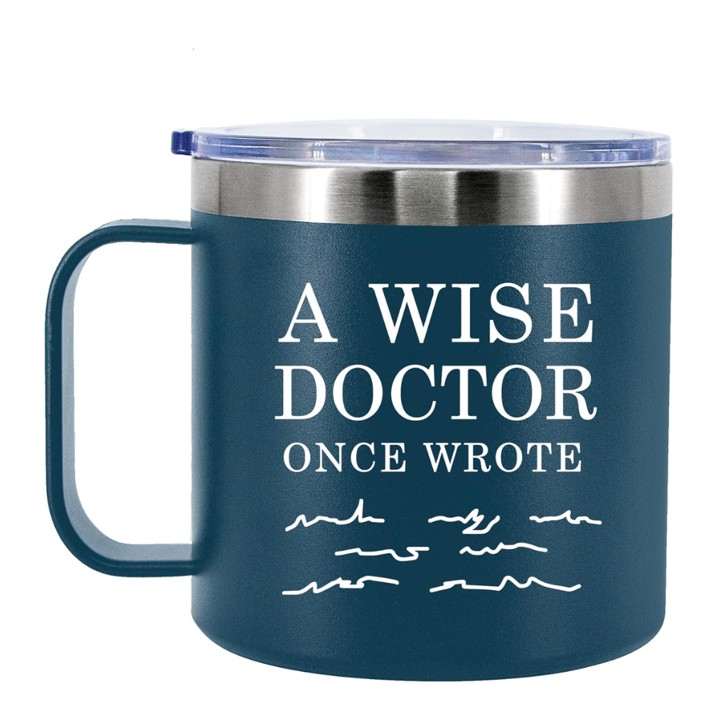 14 oz Stainless Steel Doctor Quote Insulated Coffee Mug with Handle and Lid