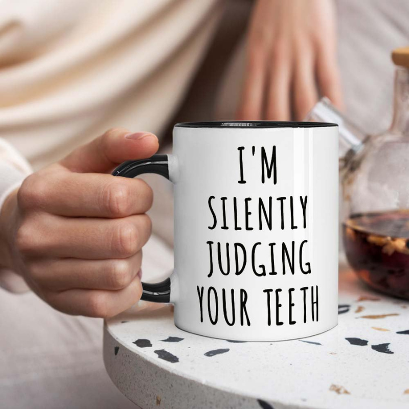 Funny Teeth Judging Dentist Mug Humorous Gift for Dentist Dental Assistant and Dental Student 11 Oz