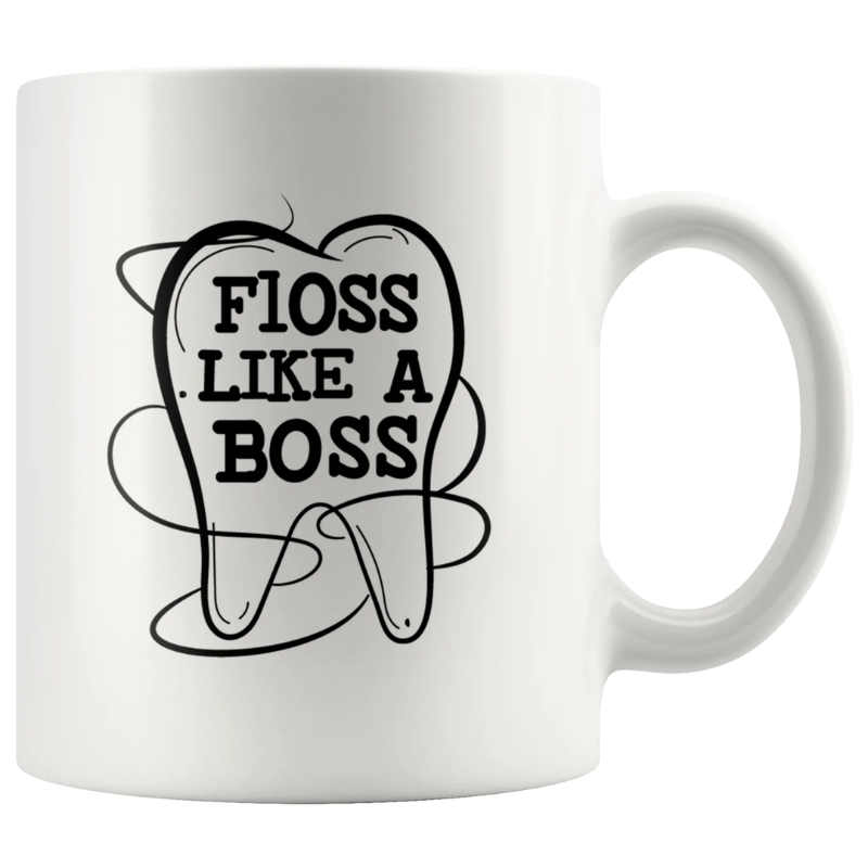 Floss Like A Boss Dentist Dental Assistant Coffee Mug White 11oz