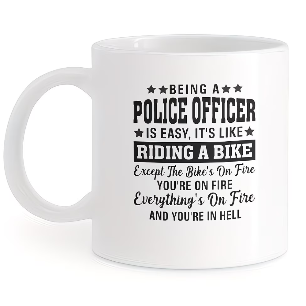 11oz White Ceramic Police Officer Humor Coffee Mug