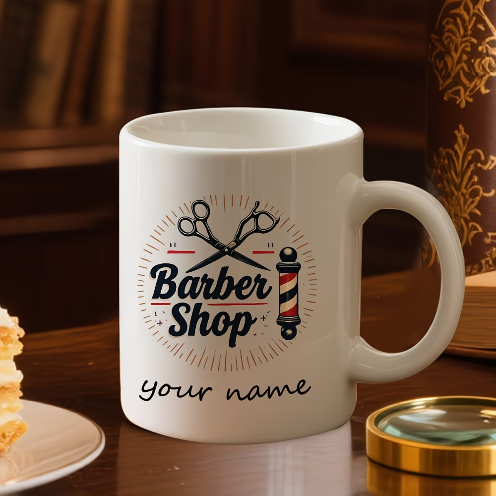 Customized Barber Shop Mug - Personalized Coffee Cup, Ceramic Tea Cup for Barbers, Hairstylists, Salon Owners - Happy Birthday, Father'S Day, Christmas Gift for Barber Dad, Husband, Or Boyfriend.