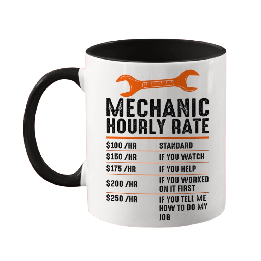 Funny Mechanic Hourly Rate Mug: Auto Garage Gift