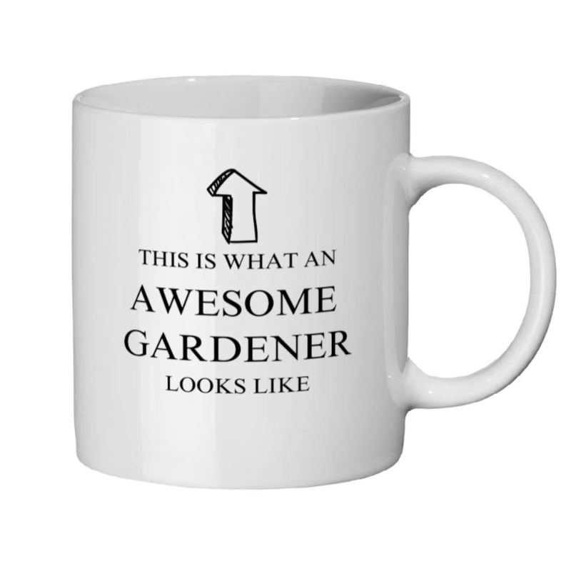 This is what an Awesome Gardener looks like ceramic mug