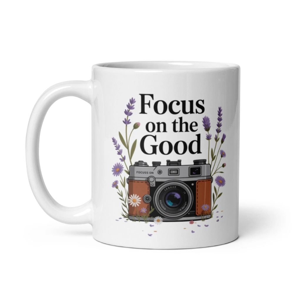 Focus on the Good Camera Mug – Inspirational Photographer Gift