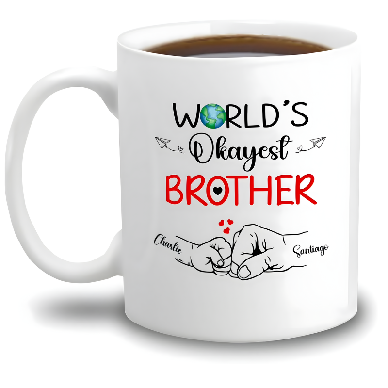 Worlds Okayest Brother Printed Ceramic Coffee Mug