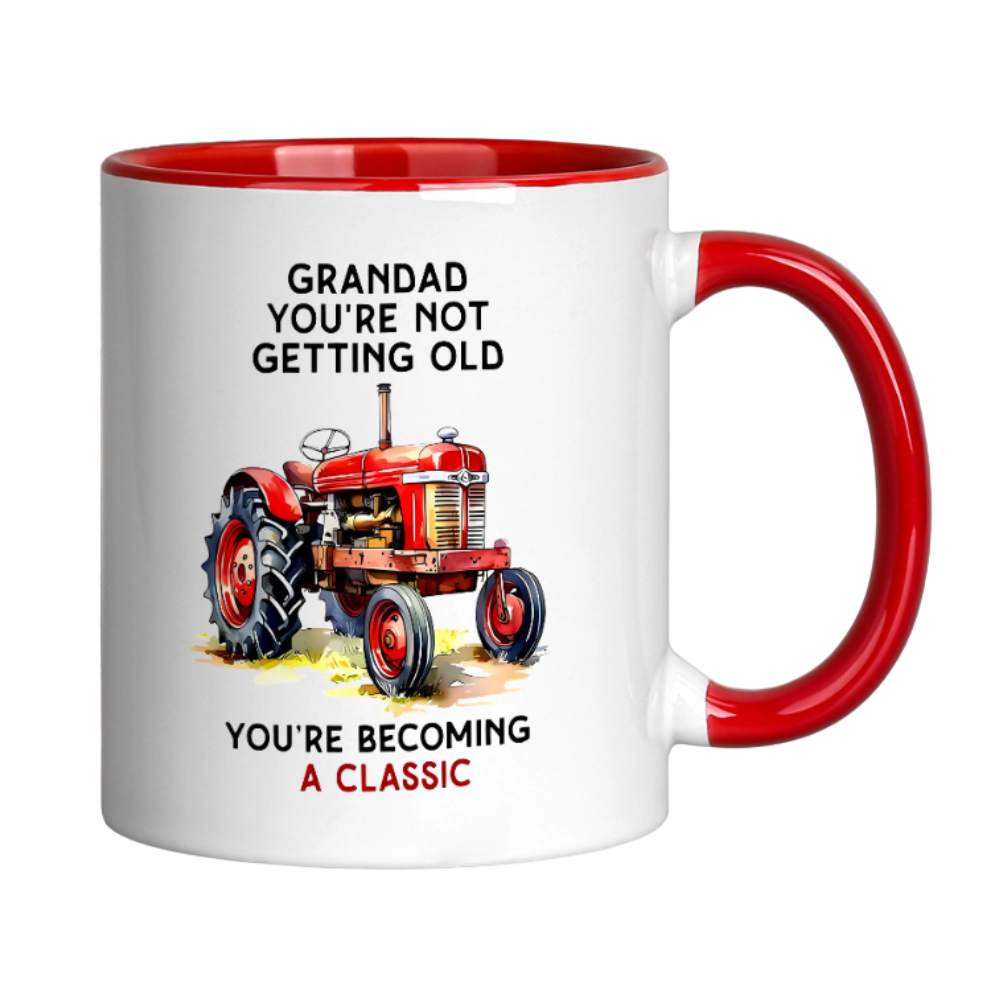 Grandad You Are Not Getting Old Printed Coffee Mug With Tractor Design 