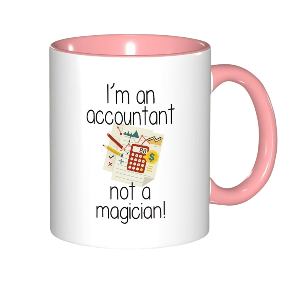 I Am An Accountant Not A Magician Printed Mug