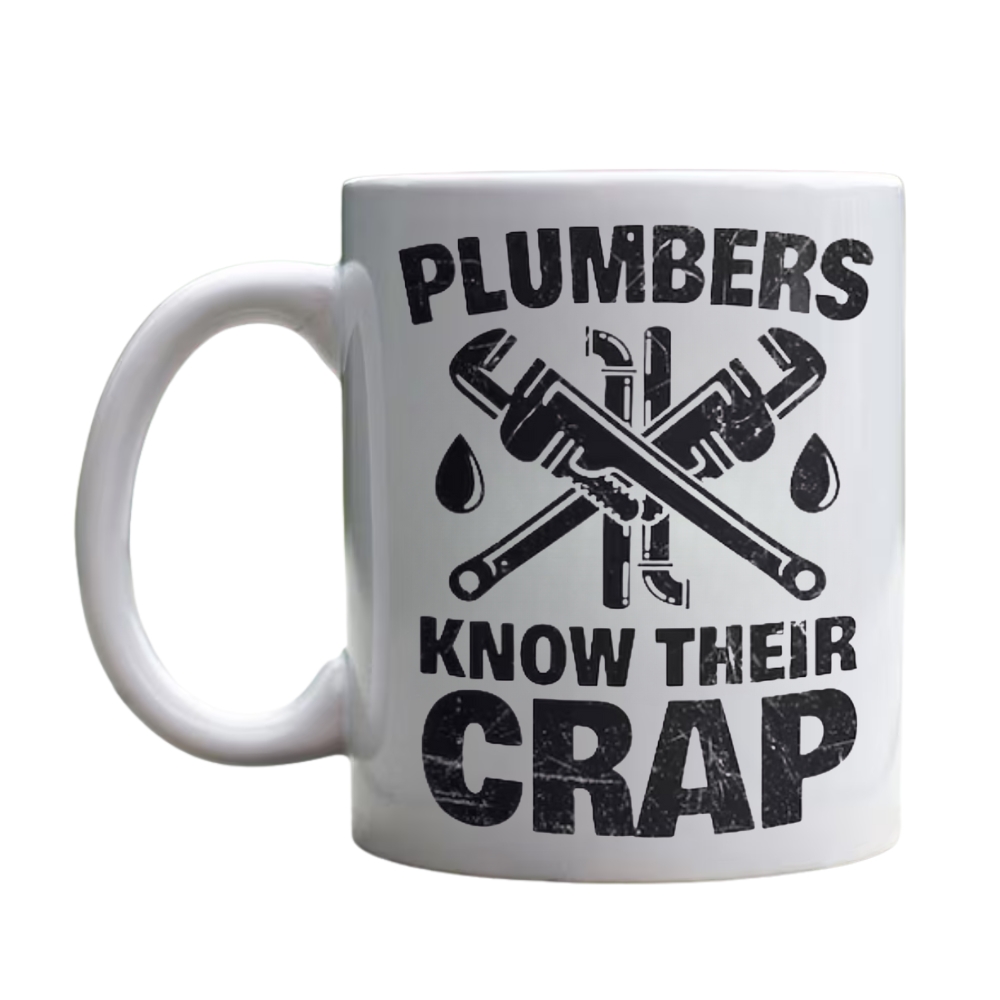 Plumbers Know Their Crap Mug, Funny Plumbing, Plumber Coffee Mugs