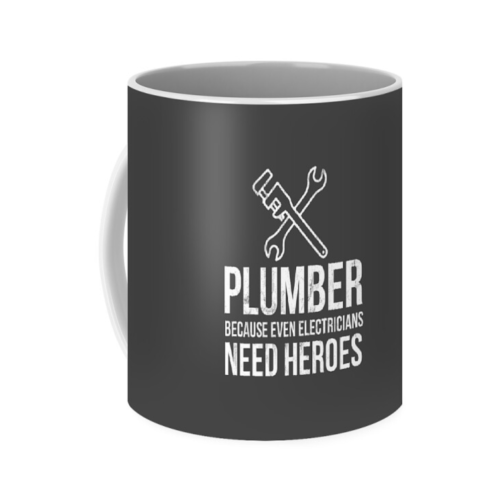 Plumber Because Even Electricians Need Heroes Funny Coffee Mug